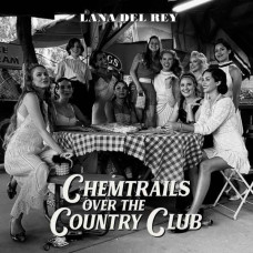 Lana Del Rey Chemtrails Over The Country Club - Plak